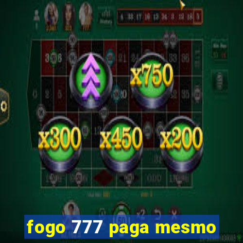 fogo 777 paga mesmo